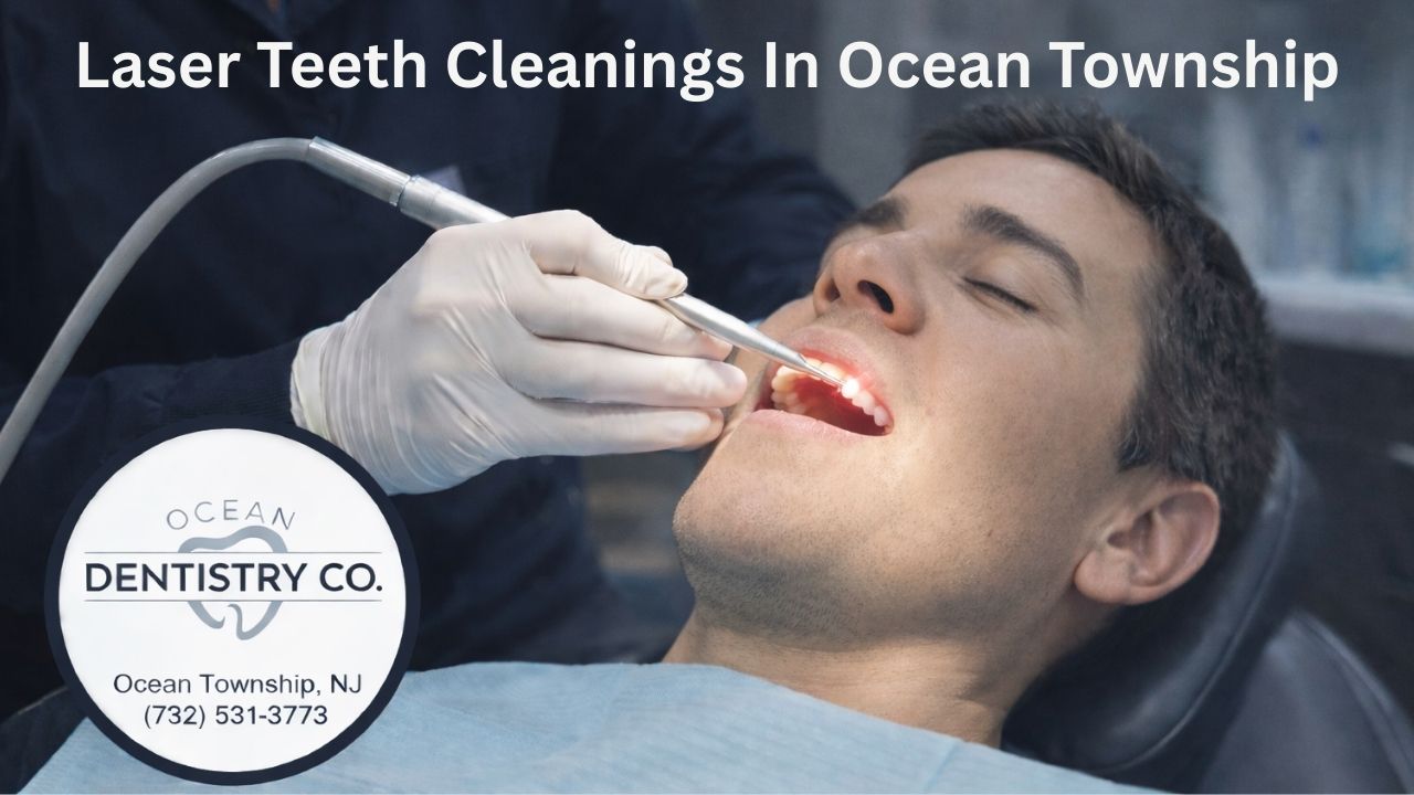 Laser Teeth Cleanings In Ocean Township (1)