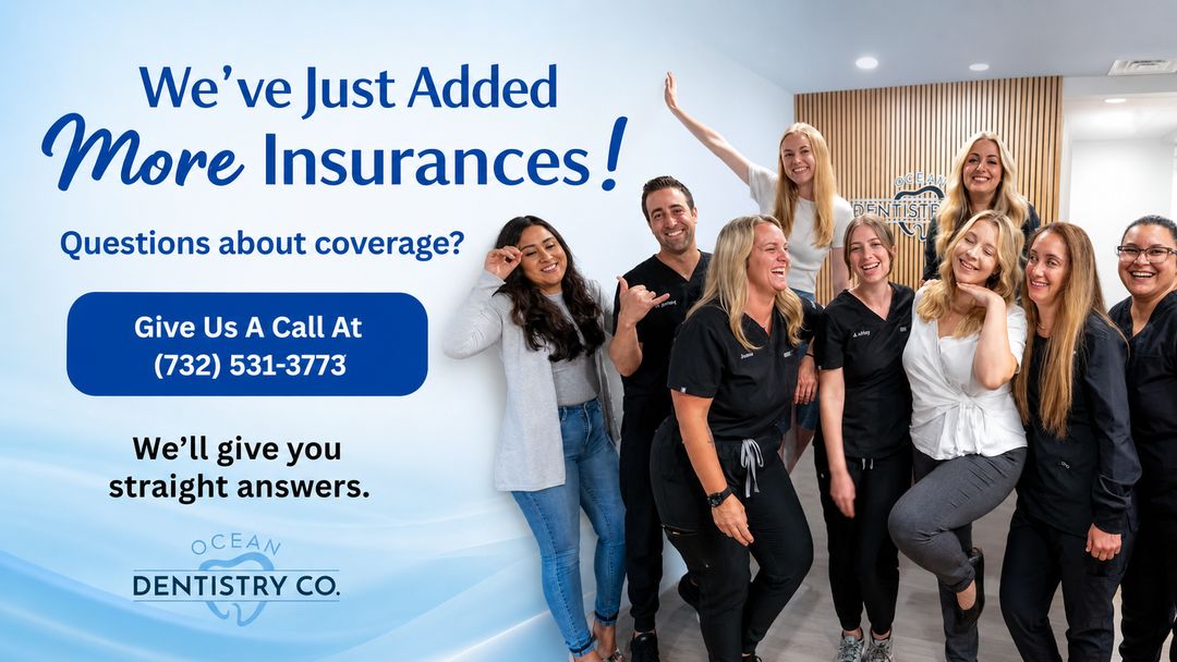 More Insurances Accepted At Ocean Dentistry Co in Ocean Township NJ